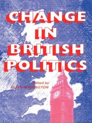 Change In British Politics - Hugh Berrington