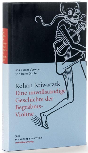 Eine unvollständige Geschichte der Begräbnis-Violine - Rohan Kriwaczek