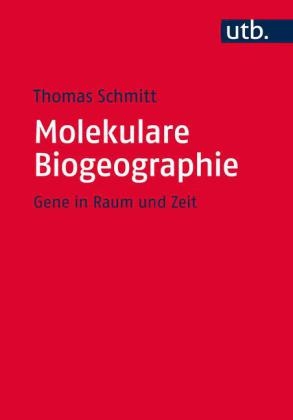 Molekulare Biogeographie - Thomas Schmitt