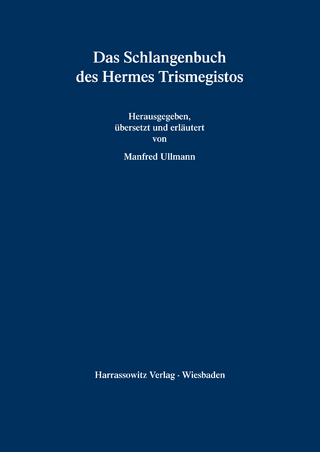 Das Schlangenbuch des Hermes Trismegistos - Manfred Ullmann