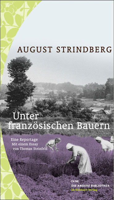 Unter französischen Bauern - August Strindberg, Thomas Steinfeld