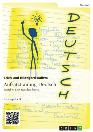 Aufsatztraining Deutsch - Band 3: Die Beschreibung - Erich Bulitta, Hildegard Bulitta