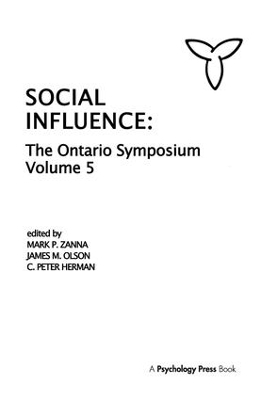Social Influence - Mark P. Zanna; James M. Olson; C. P. Herman