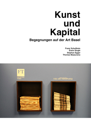 Kunst und Kapital. Begegnungen auf der Art Basel - Christian Posthofen