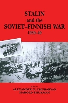 Stalin and the Soviet-Finnish War, 1939-1940 - E.N. Kulkov; Oleg Aleksandrovich Rzheshevskii; Harold Shukman