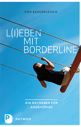 L(i)eben mit Borderline - Udo Rauchfleisch