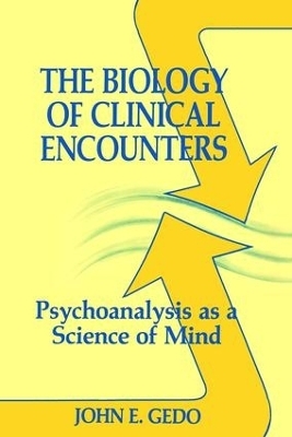 The Biology of Clinical Encounters - John E. Gedo