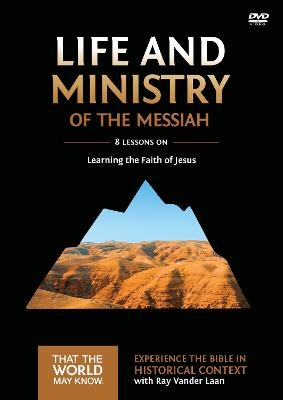 Life and Ministry of the Messiah Video Study - Ray Vander Laan