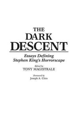 The Dark Descent - Tony Magistrale