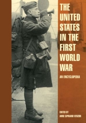 The United States in the First World War - Anne Cipriano Venzon