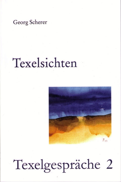 Texelsichten - Georg Scherer