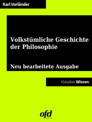 Eine volkstümliche Geschichte der Philosophie - Karl Vorländer; ofd edition