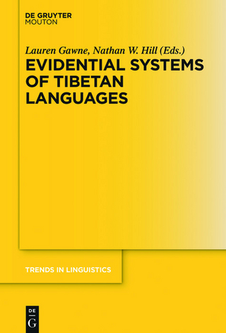Evidential Systems of Tibetan Languages - Lauren Gawne; Nathan W. Hill