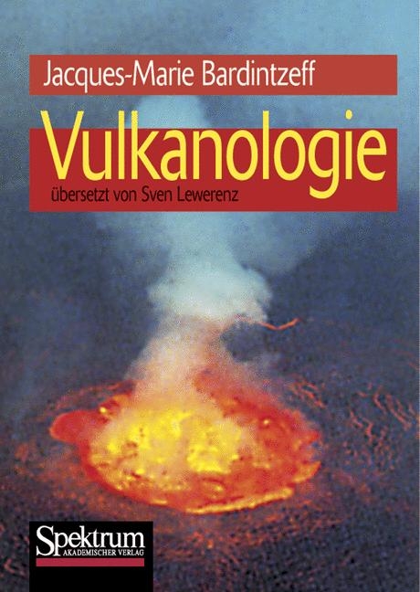 Vulkanologie - Jaques M Bardintzeff