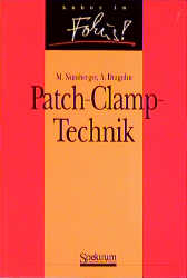 Patch-Clamp-Technik - Markus Numberger, Andreas Draguhn