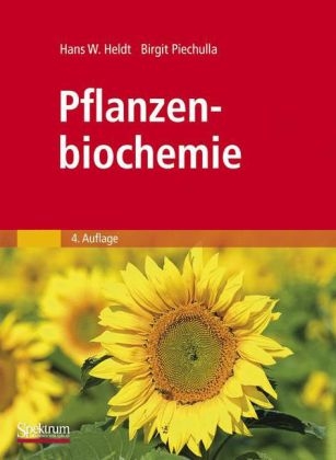 Pflanzenbiochemie - Hans-Walter Heldt, Birgit Piechulla
