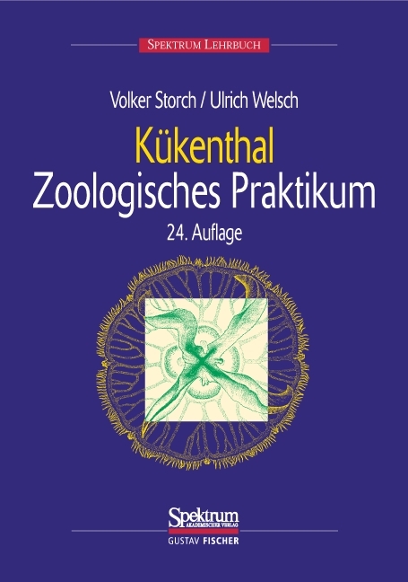 Kükenthals Leitfaden für das Zoologische Praktikum - Volker Storch, Ulrich Welsch
