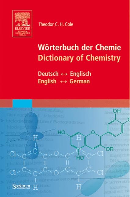 Wörterbuch der Chemie - Dictionary of Chemistry - Theodor C. H. Cole