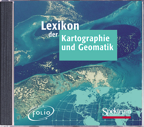 Lexikon der Kartographie und Geomatik (CD-ROM-Ausgabe) - 