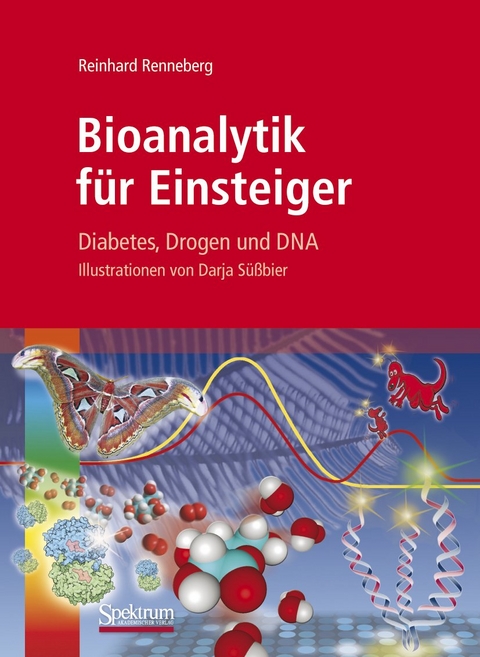 Bioanalytik für Einsteiger - Reinhard Renneberg