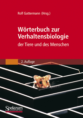 Wörterbuch zur Verhaltensbiologie der Tiere und des Menschen - Rolf Gattermann