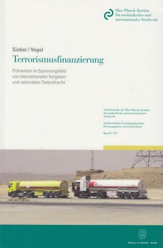 Terrorismusfinanzierung. - Ulrich Sieber; Benjamin Vogel