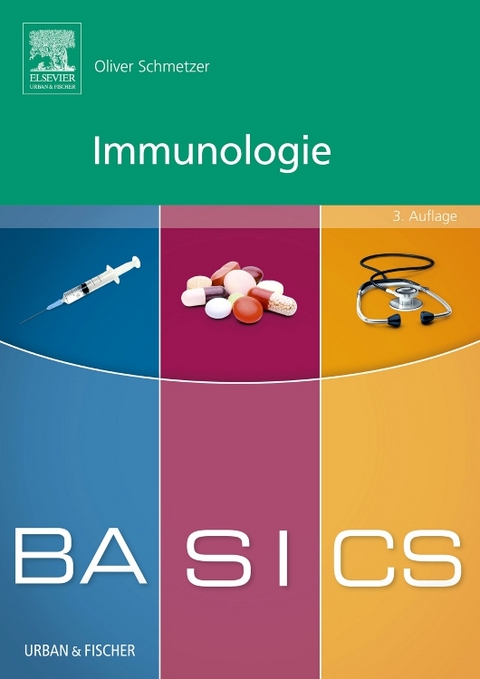 BASICS Immunologie - Oliver Schmetzer