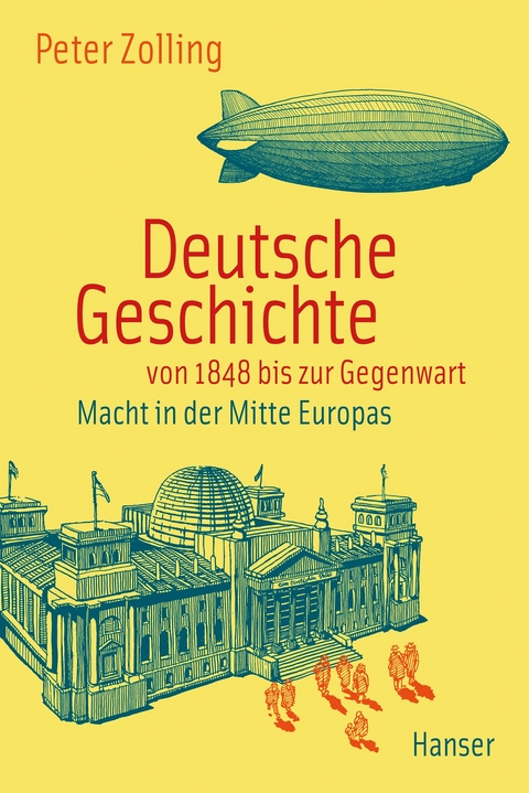 Deutsche Geschichte von 1848 bis zur Gegenwart - Peter Zolling