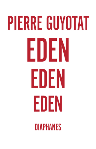 Eden Eden Eden - Pierre Guyotat