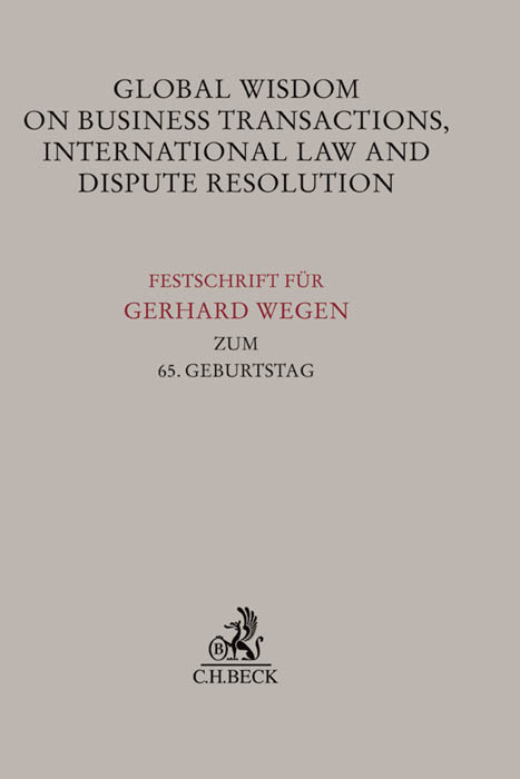 Global Wisdom on Business Transactions, International Law and Dispute Resolution - 