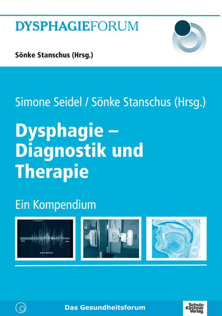 Dysphagie - Diagnostik und Therapie - 