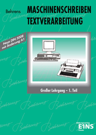 Maschinenschreiben - Textverarbeitung - Ida Behrens; Reinhard Rüffer