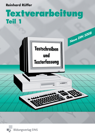 Textverarbeitung / Textverarbeitung - Tastschreiben und Texterfassung - Reinhard Rüffer