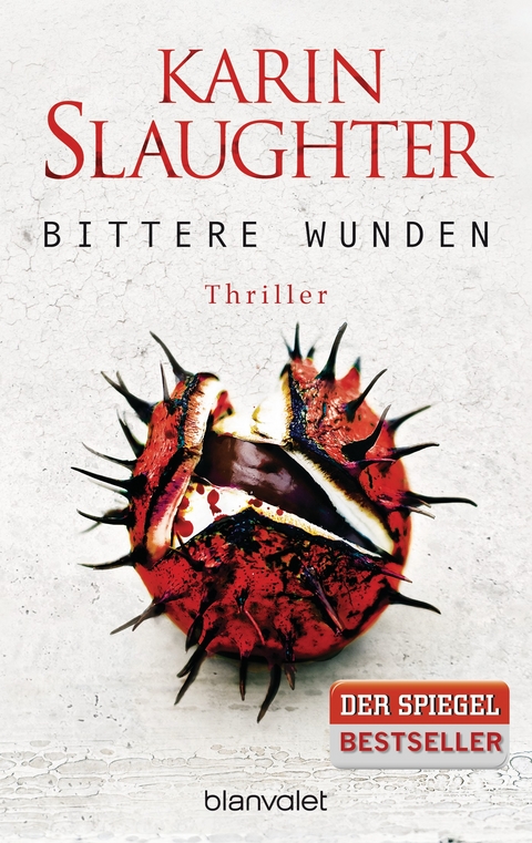 Bittere Wunden - Karin Slaughter