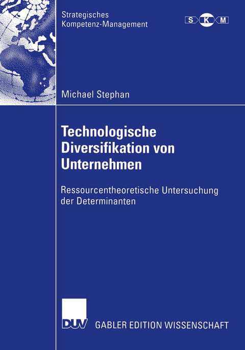 Technologische Diversifikation von Unternehmen - Michael Stephan