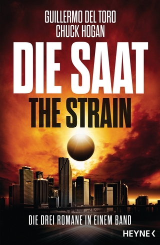 Die Saat - The Strain - Guillermo del Toro; Chuck Hogan