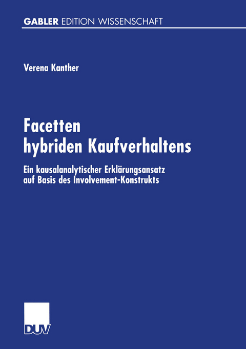 Facetten hybriden Kaufverhaltens - Verena Kanther