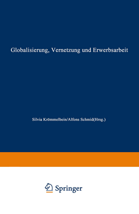 Globalisierung, Vernetzung und Erwerbsarbeit - 