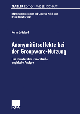 Anonymitätseffekte bei der Groupware-Nutzung - Karin Gräslund