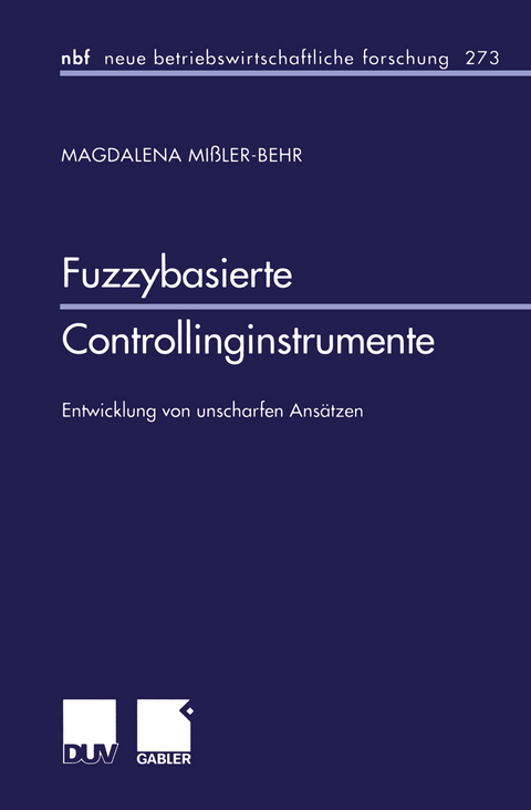 Fuzzybasierte Controllinginstrumente - Magdalena Mißler-Behr