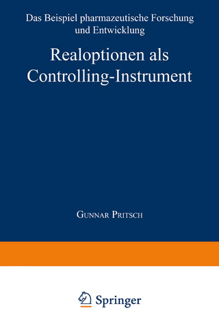 Realoptionen als Controlling-Instrument - Gunnar Pritsch
