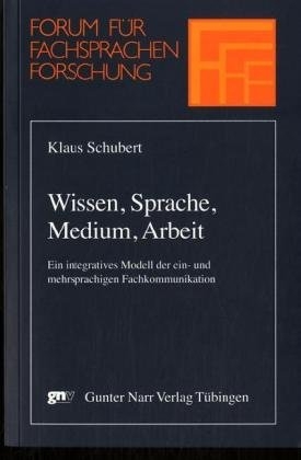 Wissen, Sprache, Medium, Arbeit - Klaus Schubert