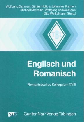 Englisch und Romanisch - Wolfgang Dahmen; Günter Holtus; Johannes u.a. Krameru
