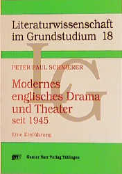 Modernes englisches Drama und Theater seit 1945 - Peter P Schnierer