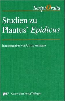 Studien zu Plautus´ 'Epidicus' - Ulrike Auhagen
