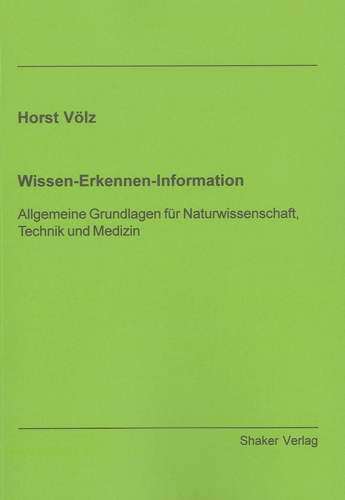 Wissen-Erkennen-Information - Horst Völz
