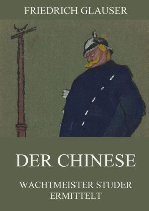 Der Chinese - Friedrich Glauser