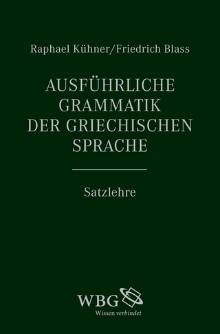 Ausführliche Grammatik der griechischen Sprache - Raphael Kühner