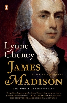 James Madison - Lynne Cheney