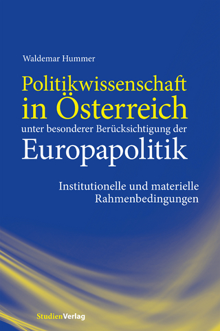 Politikwissenschaft in Österreich unter besonderer Berücksichtigung der Europapolitik - Waldemar Hummer